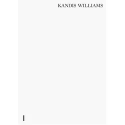 Williams:Candy Williams, Fachbücher von Kandis Williams, Hannah Black, Ebony L. Haynes, Okwui Okpokwasili