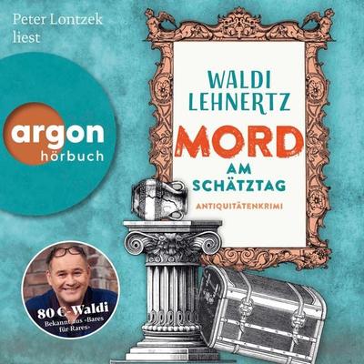 Mord am Schätztag - Waldi Lehnertz, Audio, 9783732477807