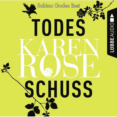Todesschuss - Karen Rose, Audio, 9783838773940