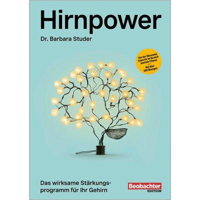 Hirnpower, Taschenbuch von Barbara Studer, Beobachter Edition, 978-3-03875-622-4
