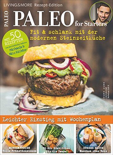 Nico Richter - Paleo for Starters: Fit & schlank mit der modernen Steinzeitküche! Mit Michaela und Nico Richter in die Steinzeiternährung einsteigen. - Preis vom 05.10.2026 03:47:11 h