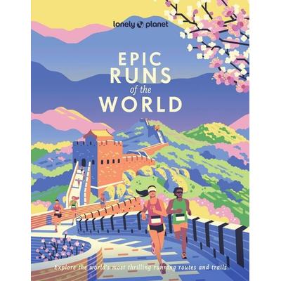 Lonely Planet Epic Runs of the World, Taschenbuch von , Lonely Planet, 978-1-83758-759-9