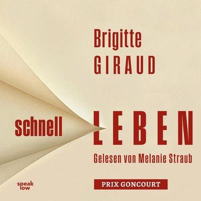 Schnell leben - Brigitte Giraud, Audio, 9783948674878