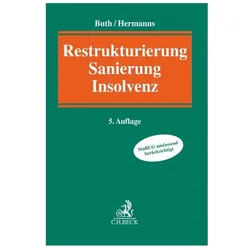 Restrukturierung, Sanierung, Insolvenz, Fachbücher von Michael Hermanns, Andrea K. Buth