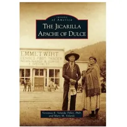 The Jicarilla Apache of Dulce, Sachbücher von Veronica E. Velarde Tiller, Mary Velarde