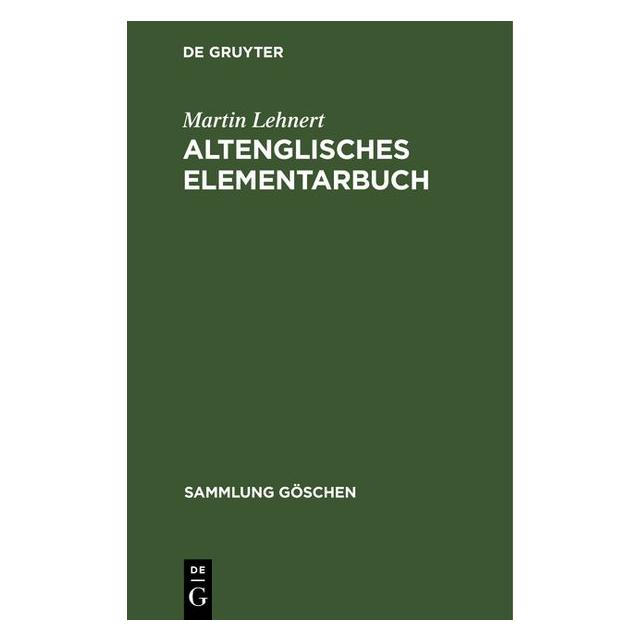 De Gruyter Lehnert:Altenglisches Elementarbuch (Deutsch, Hardcover, Martin Lehnert) (67775087)