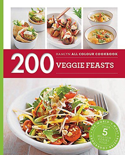 Louise Pickford - 200 Veggie Feasts: Hamlyn All Colour Cookbook (Hamlyn All Colour Cookery) - Preis vom 13.10.2026 19:28:25 h