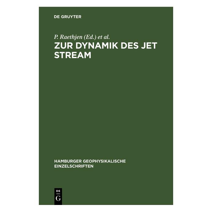 De Gruyter Zur Dynamik des jet stream (Deutsch, Hardcover, O. Höflich, Paul Raethjen) (35120906)