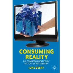 Consuming Reality, Fachbücher von J. Deery