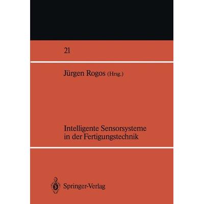Intelligente Sensorsysteme in der Fertigungstechnik, Taschenbuch von , Springer Berlin, 978-3-540-51488-6