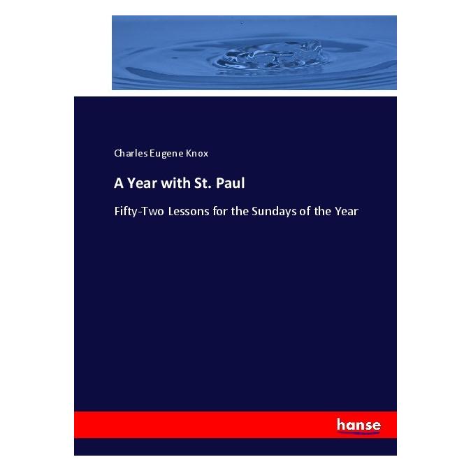 Hansebooks A Year with St. Paul (Englisch, Softcover, Charles Eugene Knox) (55908377)