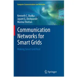 Communication Networks for Smart Grids, Fachbücher von Kenneth C. Budka