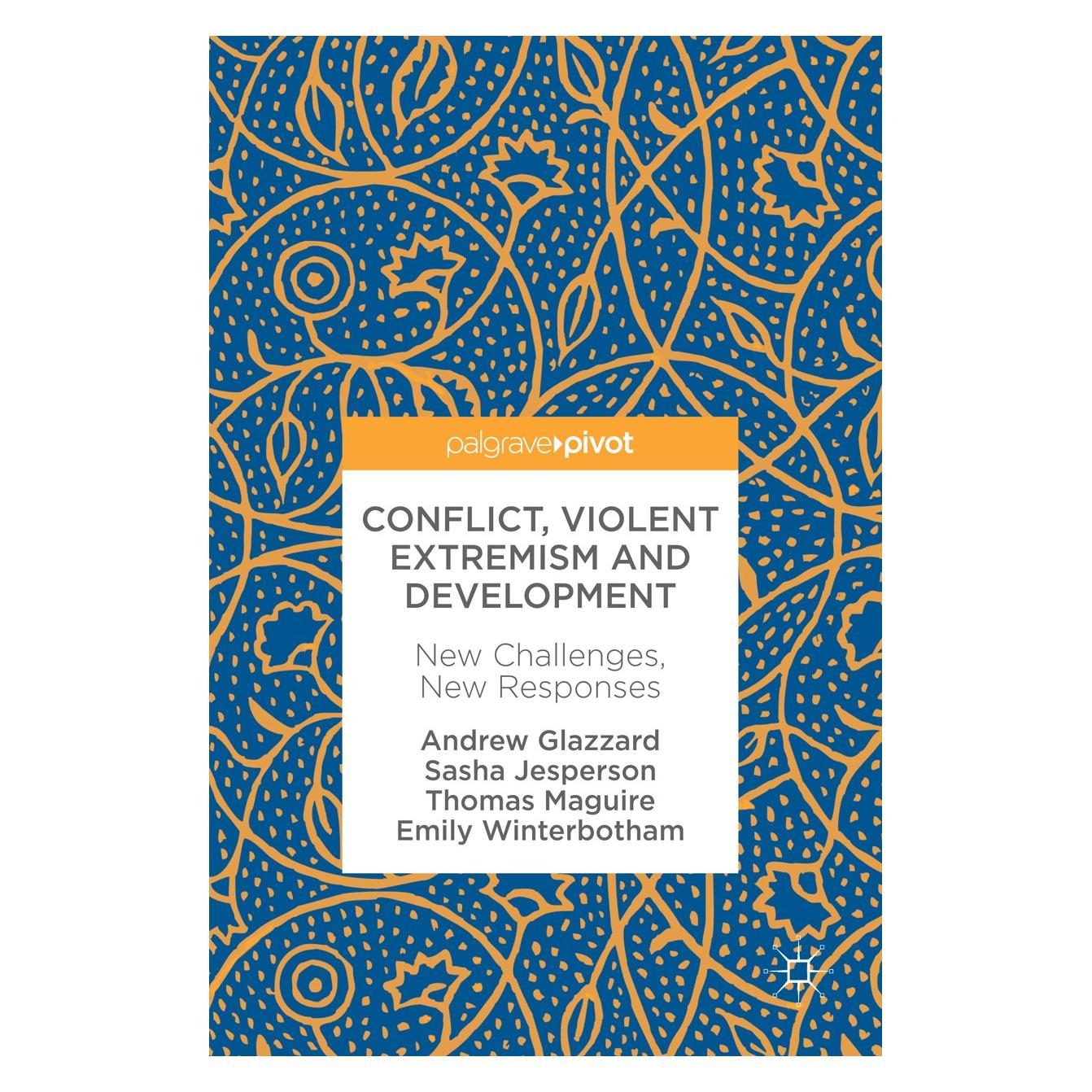 Springer Glazzard:Conflict, Violent Extremism an (Englisch, Hardcover, Andrew Glazzard, Emily Winterbotham, Sasha Jesperson, Thomas Maguire) (9783319514833)