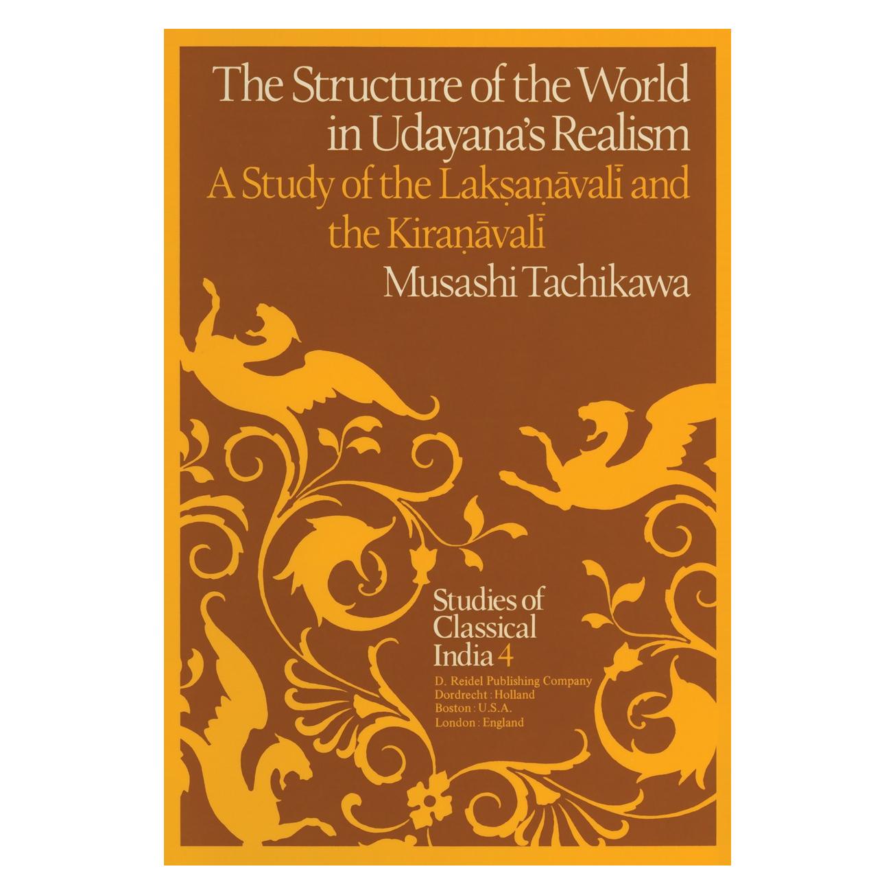 Springer The Structure of the World in Udayana's Realism (Englisch, Hardcover, Musashi Tachikawa) (9789027712912)