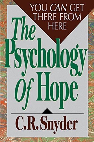 Snyder, C.R. R. - Psychology of Hope: You Can Get Here from There - Preis vom 12.10.2026 11:37:12 h