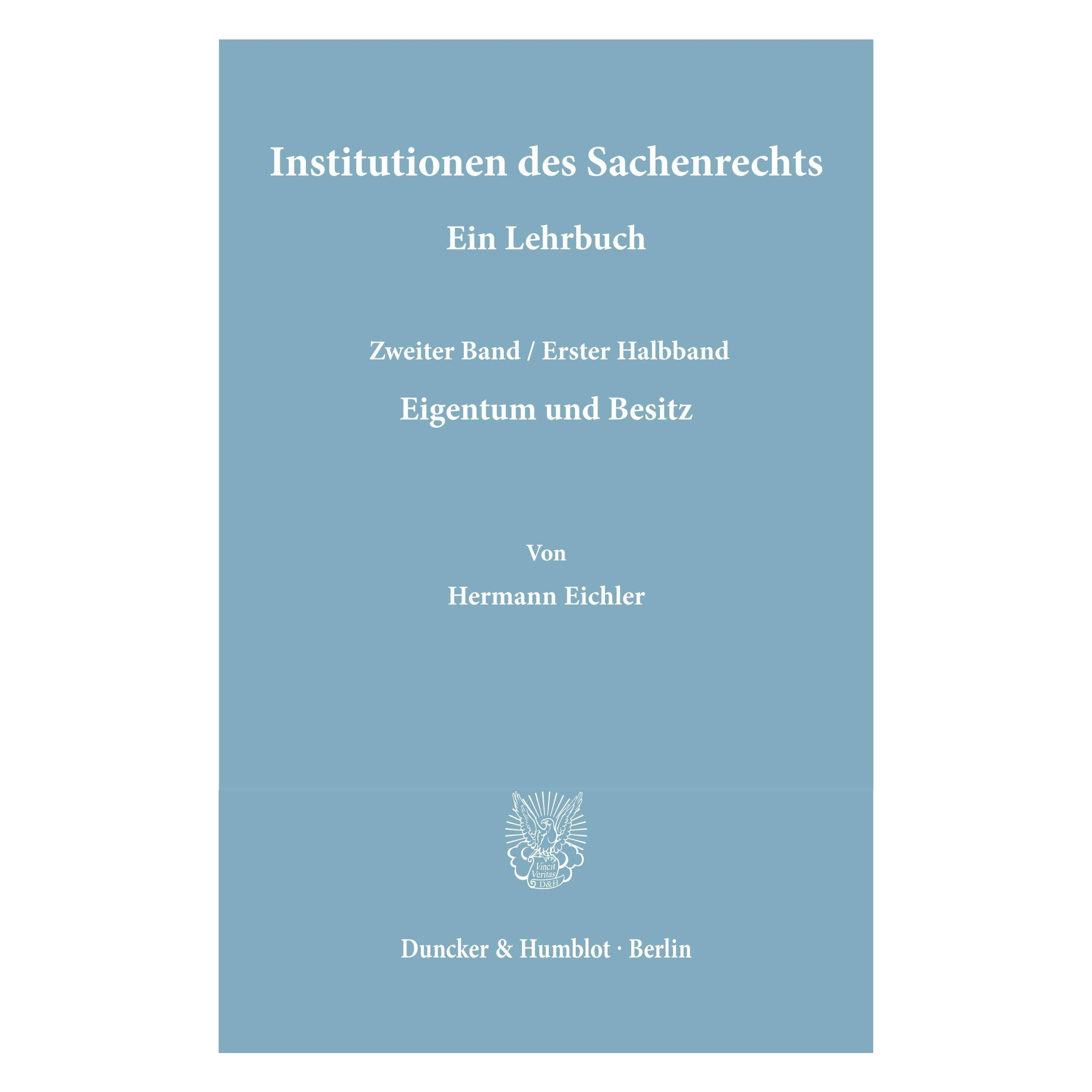 Duncker & Humblot Institutionen des Sachenrechts II/1 (Deutsch, Softcover, Hermann Eichler) (7550612)