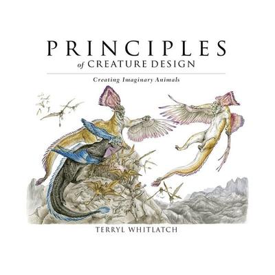 Principles of Creature Design, Taschenbuch von Terryl Whitlatch, Design Studio Press, 978-1-62465-021-5