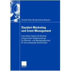 Standort-Marketing und Event-Management, Fachbücher von Nicole Kalina-Klensch, Christof Graf