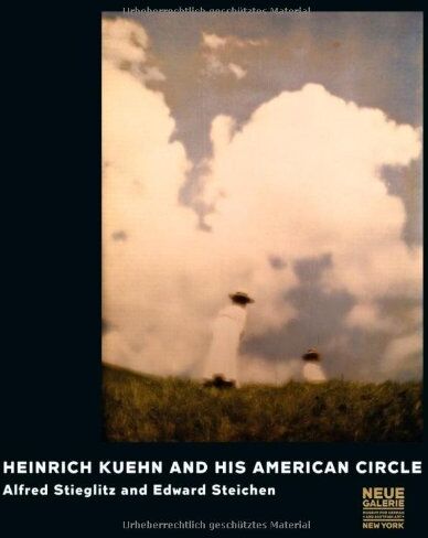 Astrid Mahler - Heinrich Kuhn and his American Circle : Alfred Stieglitz and Edward Steichen - Preis vom 30.09.2026 22:30:23 h