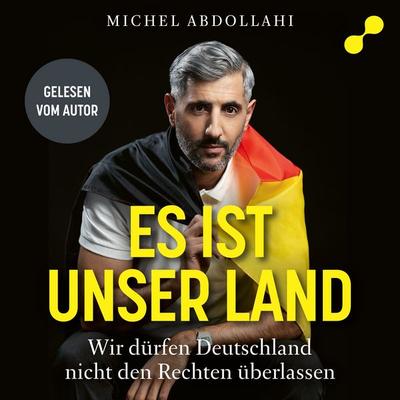 Es ist unser Land - Michel Abdollahi, Audio, 4069828119741