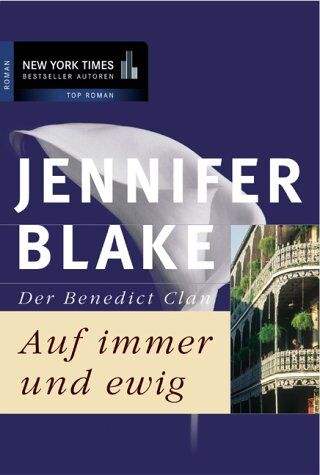 Jennifer Blake - Der Benedict-Clan. Auf immer und ewig. - Preis vom 17.10.2026 19:25:27 h