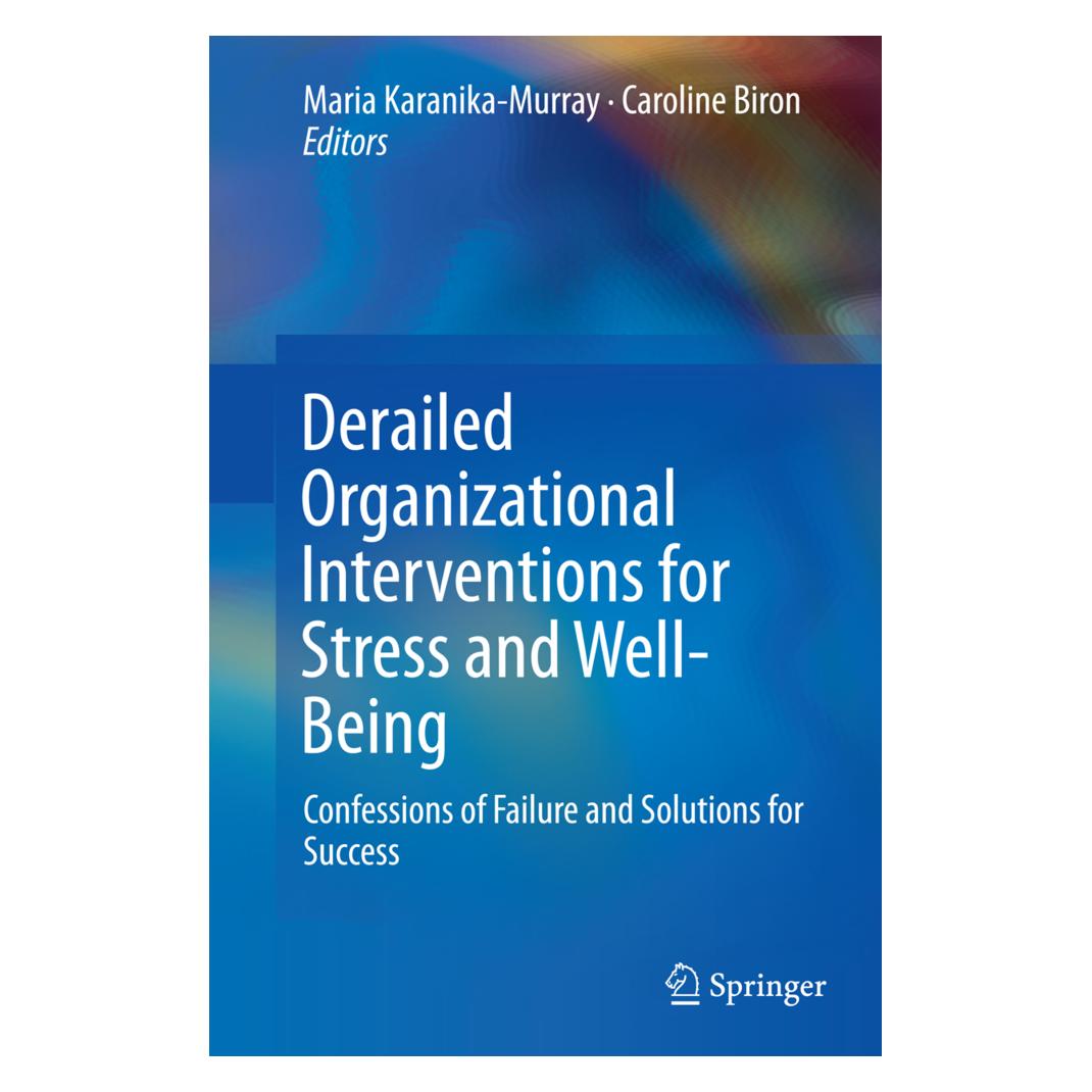 Springer Derailed Organizational Interventions for Stress and Well-Being (Englisch, Softcover, Caroline Biron, Maria Karanika-Murray) (55953351)