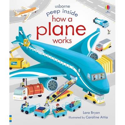 Peep Inside How a Plane Works, Gebundene Ausgabe von Lara Bryan, Usborne Publishing, 978-1-4749-5302-3