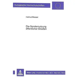 Die Sondernutzung öffentlicher Strassen, Fachbücher von Helmut Messer