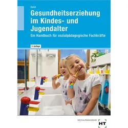 eBook inside: Buch und eBook Gesundheitserziehung im Kindes- und Jugendalter, Schulbücher von Michaela Reich