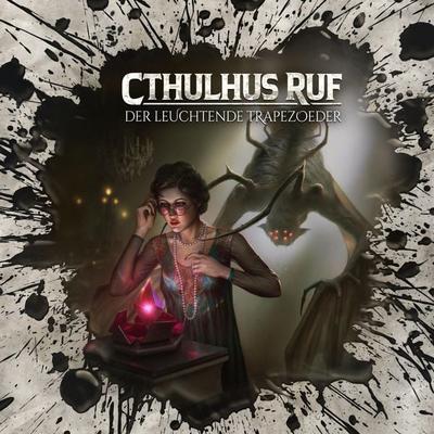 Cthulhus Ruf: Der leuchtende Trapezoeder - Dirk Jürgensen, Audio, 4260507210944