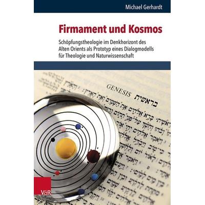 Firmament und Kosmos, Gebundene Ausgabe von Michael Gerhardt, Vandenhoeck + Ruprecht, 978-3-525-56873-6