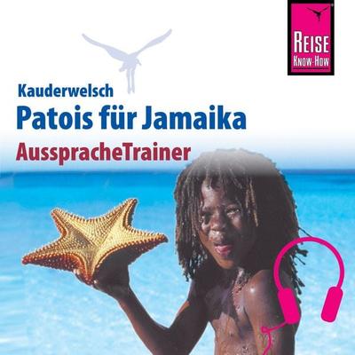 Reise Know-How Kauderwelsch AusspracheTrainer Patois für Jamaika - Anette Kühnel, Audio, 9783958521001