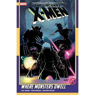Uncanny X-Men By Gail Simone Vol. 4: Where Monsters Dwell, Taschenbuch von Gail Simone,Mikki Kendall, Random House N.Y., 978-1-302-96087-2