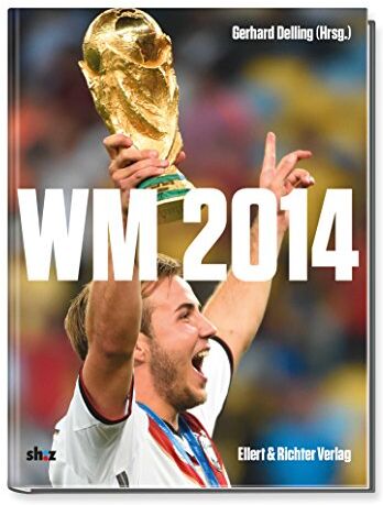 Gerhard Delling (Hrsg.) - Fußball-WM 2014 - Preis vom 19.10.2026 19:33:35 h