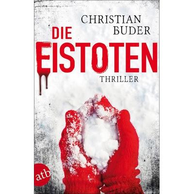 Die Eistoten, Taschenbuch von Christian Buder, Aufbau TB