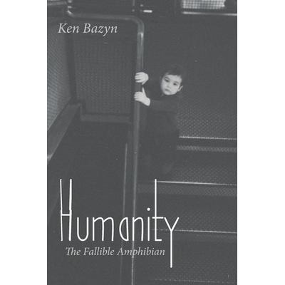 Humanity, Taschenbuch von Ken Bazyn, Resource Publications, 978-1-5326-7026-8