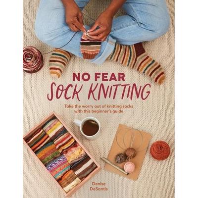 No Fear Sock Knitting, Taschenbuch von Denise DeSantis, David & Charles, 978-1-4463-1523-1