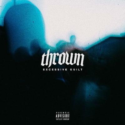 Excessive Guilt (Digisleeve) - Thrown, CD