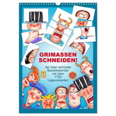 GRIMASSEN SCHNEIDEN! (Wandkalender 2026 DIN A3 hoch), CALVENDO Monatskalender