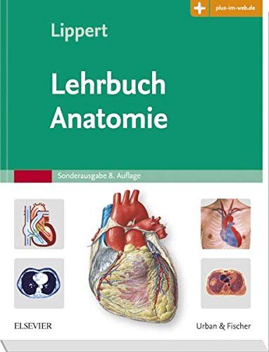 Herbert Lippert - Lehrbuch Anatomie: mit Zugang zum Elsevier-Portal - Preis vom 09.10.2026 07:28:09 h