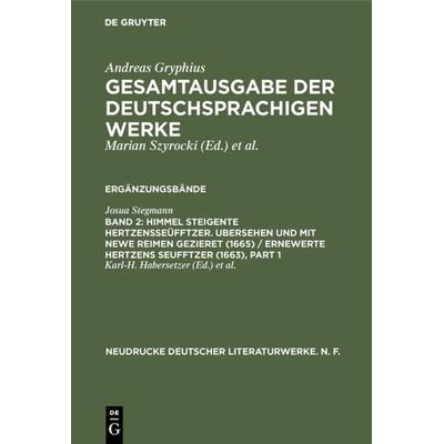 Himmel Steigente HertzensSeüfftzer. Ubersehen und mit newe Reimen gezieret (1665) / Ernewerte Hertzens Seufftzer (1663), Gebundene Ausgabe von Josua