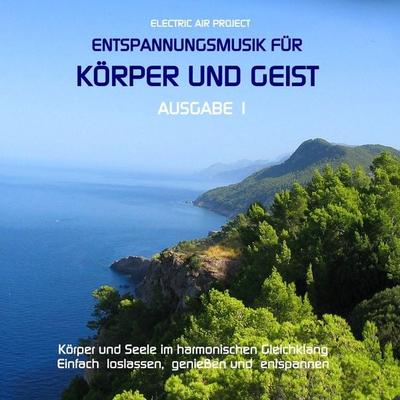 Entspannungsmusik für Körper und Geist 1 - , CD, 4260088630001