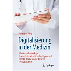 Digitalisierung in der Medizin, Fachbücher von Johannes Jörg