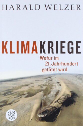 Harald Welzer - Klimakriege: Wofür im 21. Jahrhundert getötet wird - Preis vom 10.10.2026 11:48:34 h