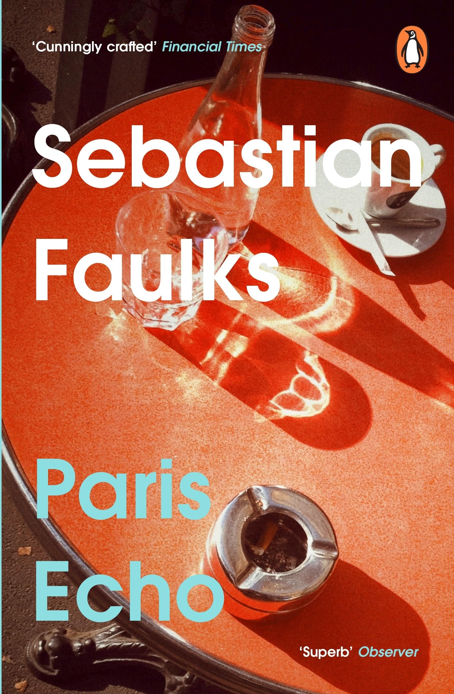 Sebastian Faulks - Paris Echo: The Sunday Times Bestseller from the author of Birdsong - Preis vom 09.10.2026 07:28:09 h