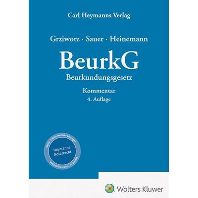 BeurkG - Beurkundungsgesetz, Gebundene Ausgabe von Herbert Grziwotz,Jörn Heinemann,Konstantin Sauer, Heymanns, Carl, 978-3-452-29814-0