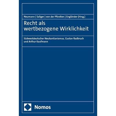 Recht als wertbezogene Wirklichkeit, Taschenbuch von , Nomos, 978-3-7560-1679-2