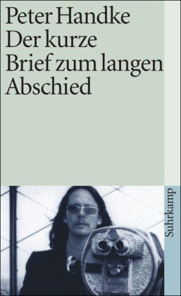 Peter Handke - Der kurze Brief zum langen Abschied (suhrkamp taschenbuch) - Preis vom 16.10.2026 11:41:07 h