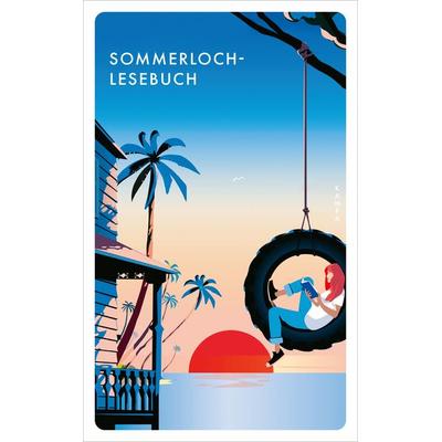 Sommerloch-Lesebuch, Taschenbuch von , Kampa Verlag