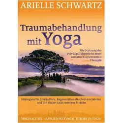 Traumabehandlung mit Yoga, Fachbücher von Arielle Schwartz
